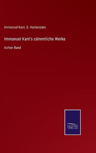 Immanuel Kant's sämmtliche Werke