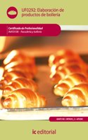 Elaboracion de productos de bolleria. inaf0108 - panaderia y bolleria