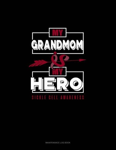 My Grandmom is My Hero - Sickle Cell Awareness