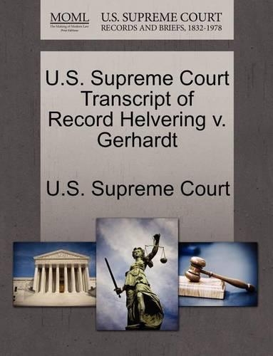 U.S. Supreme Court Transcript of Record Helvering V. Gerhardt