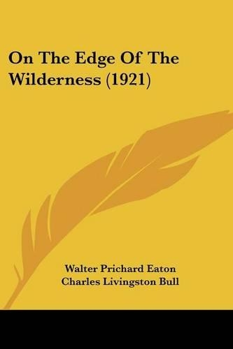 On The Edge Of The Wilderness (1921)