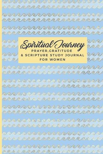 Spiritual Journey Prayer Gratitude & Scripture Study Journal For Women
