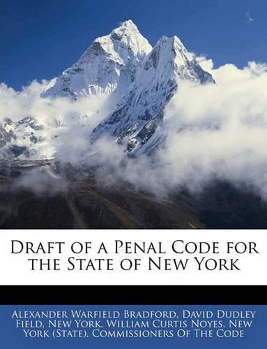 Draft of a Penal Code for the State of New York
