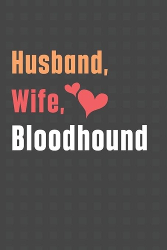 Husband, Wife, Bloodhound