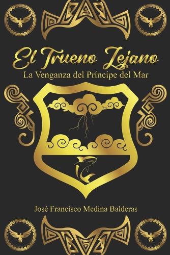 El trueno Lejano. La Venganza del Príncipe del Mar