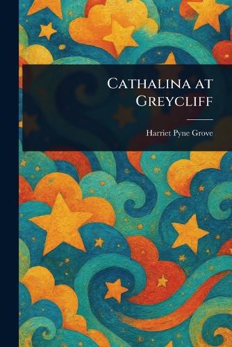 Cathalina at Greycliff