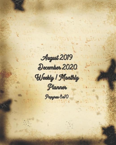 August 2019 - December 2020 Weekly / Monthly Planner Papyrus 8x10