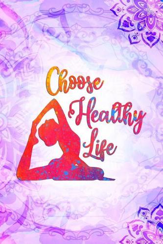 Choose Healthy Life
