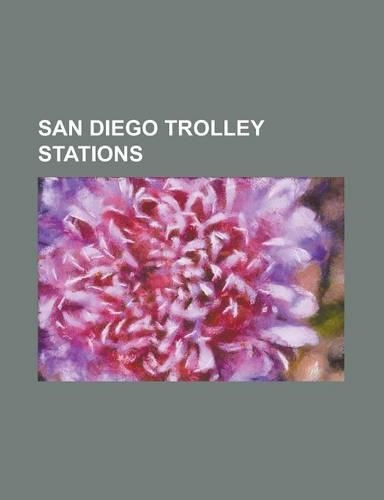 San Diego Trolley Stations