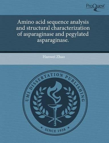 Amino Acid Sequence Analysis and Structural Characterization of Asparaginase and Pegylated Asparaginase