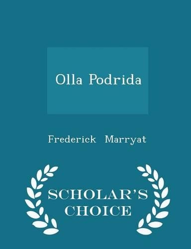 Olla Podrida - Scholar's Choice Edition