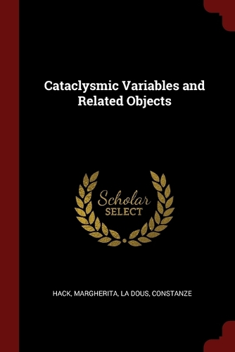 Cataclysmic Variables and Related Objects