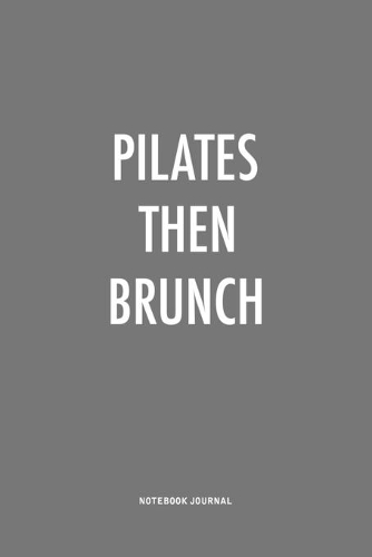 Pilates Then Brunch