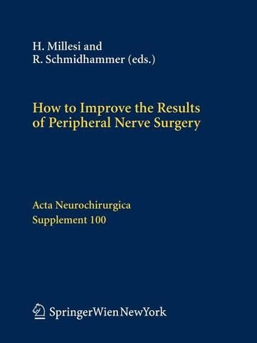 How to Improve the Results of Peripheral Nerve Surgery