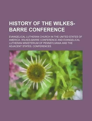 History of the Wilkes-Barre Conference