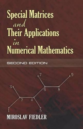 Special Matrices and Their Applications in Numerical Mathematics: Second Edition