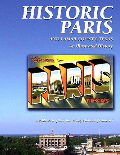 Historic Paris and Lamar County, Texas