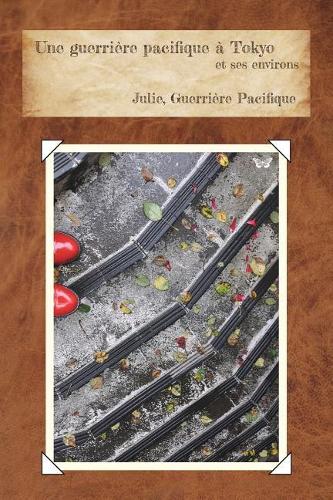 Une guerrière pacifique à Tokyo