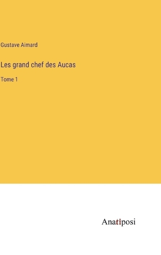 Les grand chef des Aucas