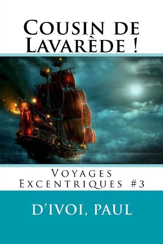 Cousin de Lavarède !