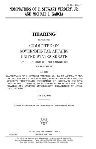 Nominations of C. Stewart Verdery, Jr. and Michael J. Garcia