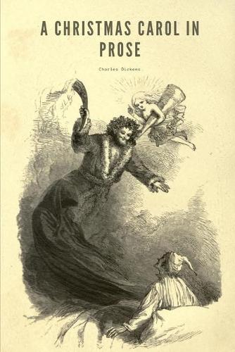 A Christmas Carol in Prose
