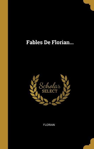 Fables De Florian...