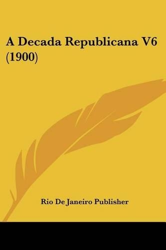 A Decada Republicana V6 (1900)