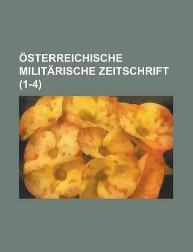 Osterreichische Militarische Zeitschrift (1-4)
