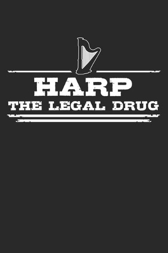 Harp - The legal drug
