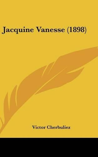 Jacquine Vanesse (1898)