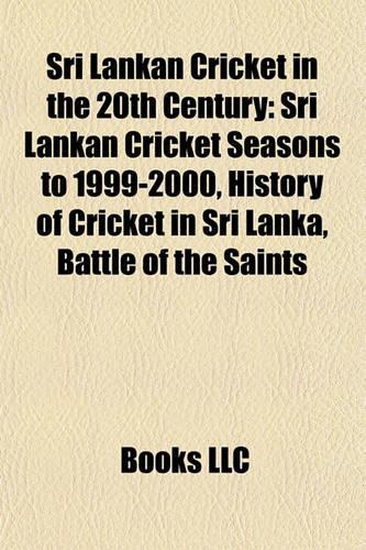 Sri Lankan Cricket in the 20th Century