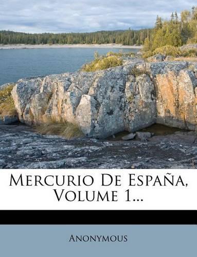Mercurio De España, Volume 1...