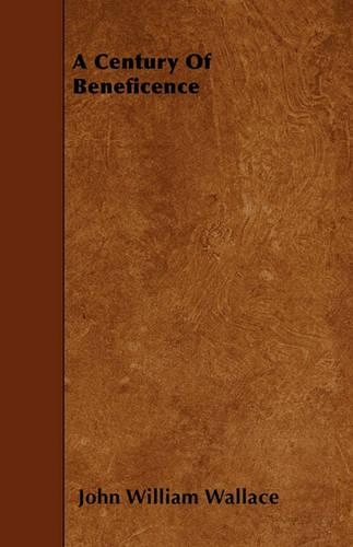 A Century Of Beneficence