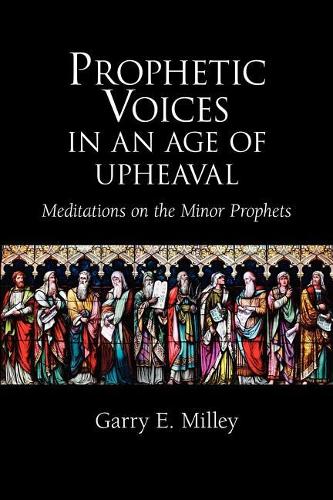 Prophetic Voices in an Age of Upheaval