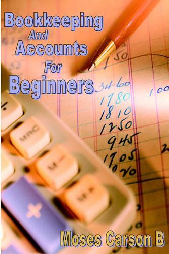 Bookkeeping and Accounts for Beginners