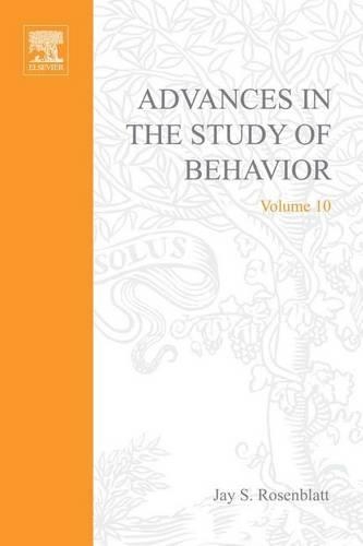 Advances in the Study of Behavior V 10