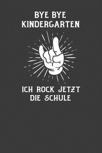BYE BYE Kindergarten I Ich rock jetzt die Schule