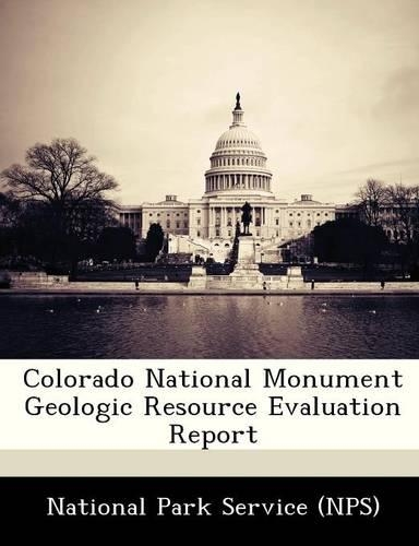 Colorado National Monument Geologic Resource Evaluation Report