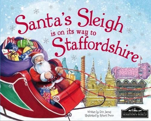 Santa's Sleigh is on it's Way to Staffordshire