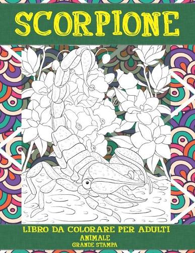 Libro da colorare per adulti - Grande stampa - Animale - Scorpione