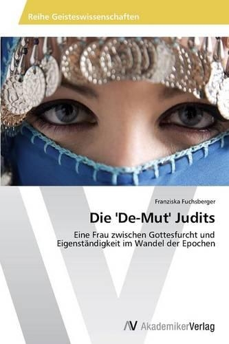 Die 'De-Mut' Judits