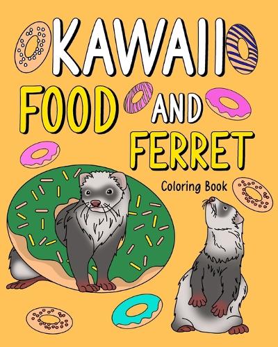 Kawaii Food and Ferret Coloring Book