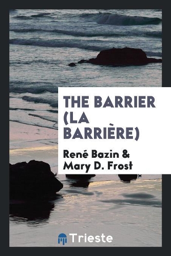 The Barrier (La Barrière)