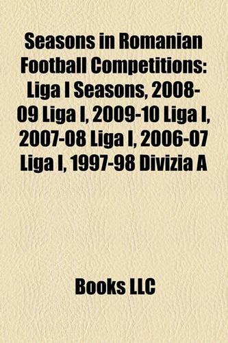Seasons in Romanian Football Competitions