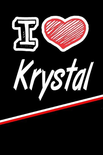 I Love Krystal