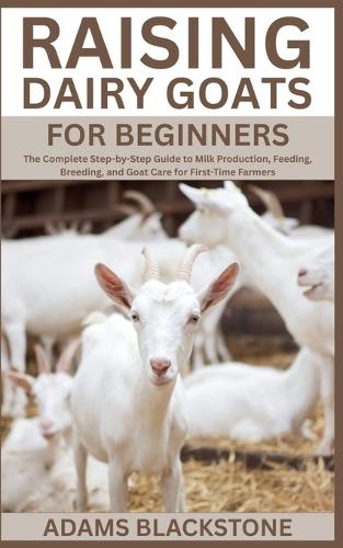 Raising Dairy Goats for Beginners