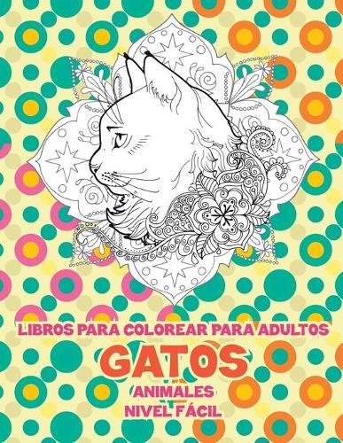 Libros para colorear para adultos - Nivel fácil - Animales - Gatos
