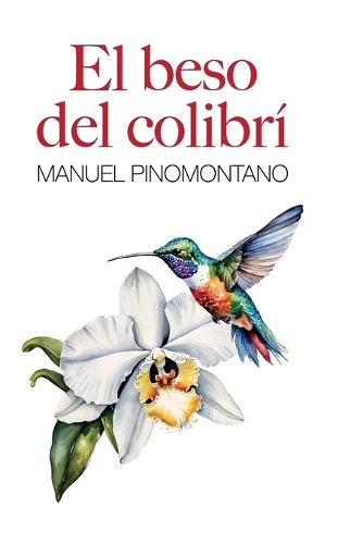 El Beso del Colibrí
