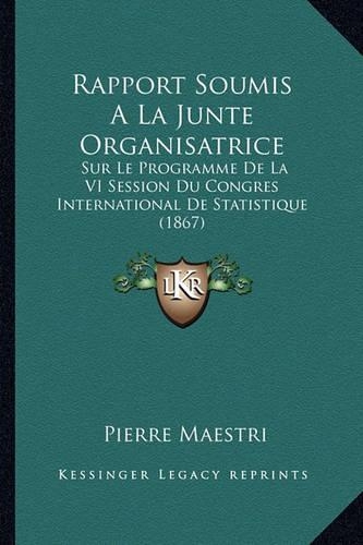 Rapport Soumis a la Junte Organisatrice